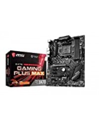 MSI CM X470 Gaming Plus Max AM4/ATX/PCI-E 7658/P2+A Carte mère de Jeu